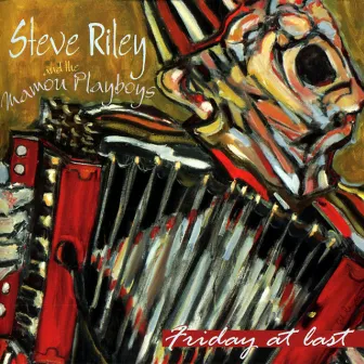 Friday at Last by Steve Riley