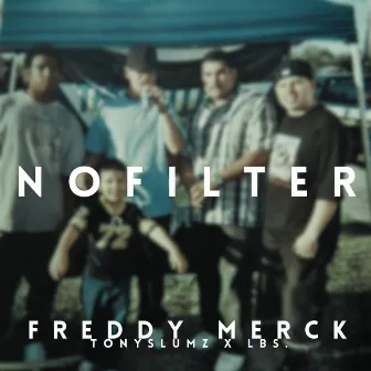 No Filter by Freddy Merck