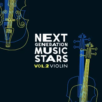 Next Generation Music Stars, Vol. 2: Violin by 