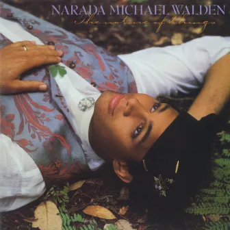 The Nature Of Things by Narada Michael Walden