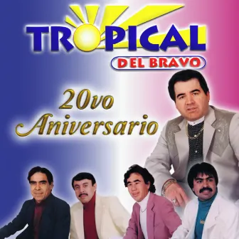 20vo Aniversario by Tropical Del Bravo