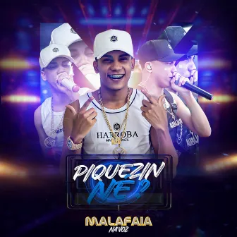 Piquezin Né? by Malafaia Na Voz