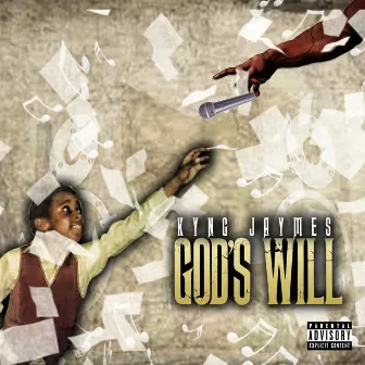 God's Will by Kyng Jaymes