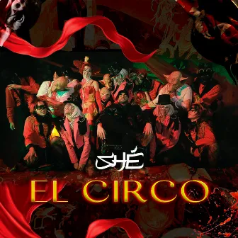 El Circo by Shé