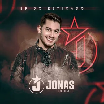 Ep do Esticado by Jonas Esticado