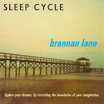 Sleep Cycle by Brannan Lane