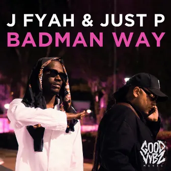 Badman Way by J Fyah