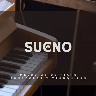 Sueño: Melodías De Piano Soñadoras Y Tranquilas by Estado de ánimo de jazz suave