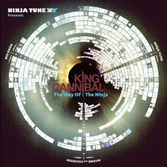 Ninja Tune XX Presents King Cannibal: The Way of The Ninja by King Cannibal