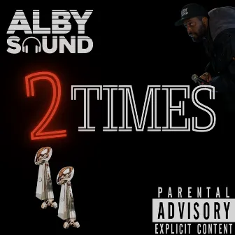 2 Times by AlbySound