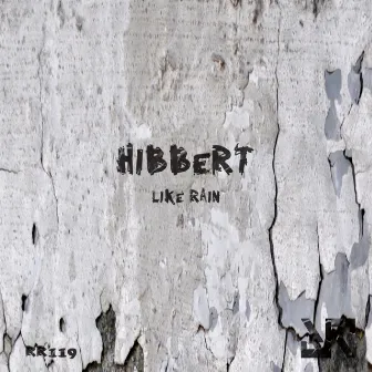 Like Rain by Hibbert