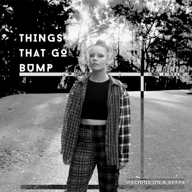 Things That Go Bump