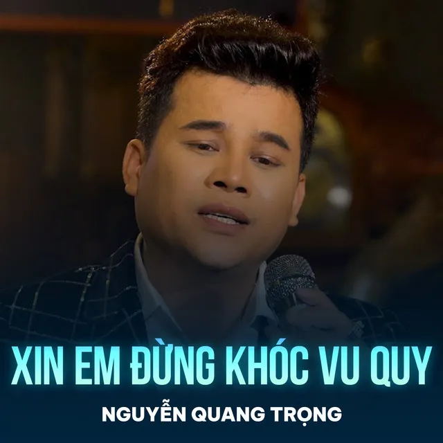 Xin Em Đừng Khóc Vu Quy