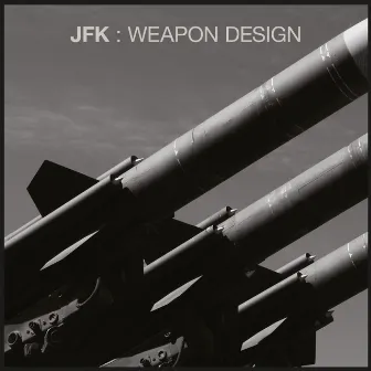 Weapon Design by JFK