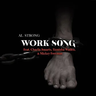 Work Song by Al Strong