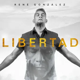 Libertad by René González