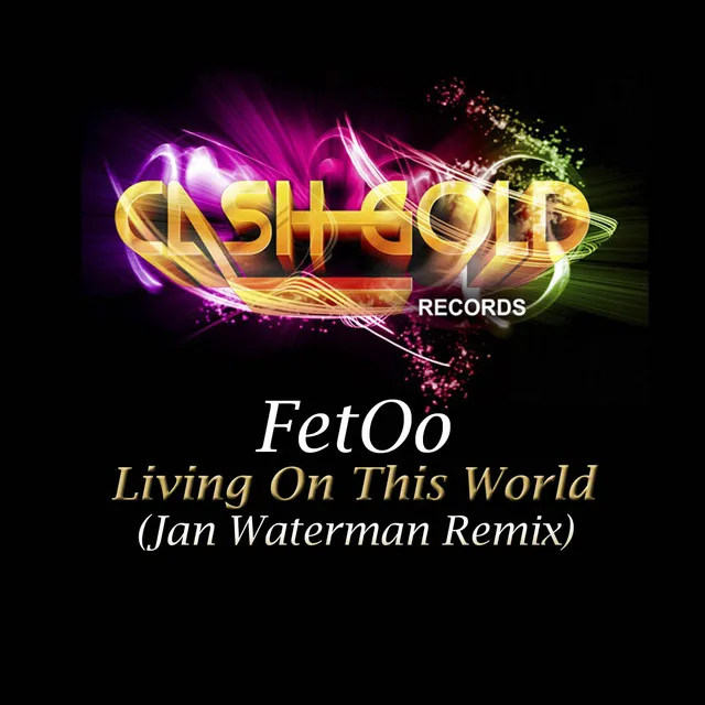 Living On This World - Jan Waterman Remix