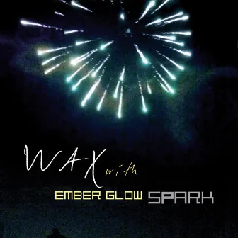 SPARK by Wax