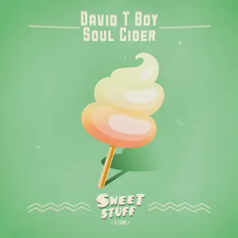 Soul Cider by David T Boy