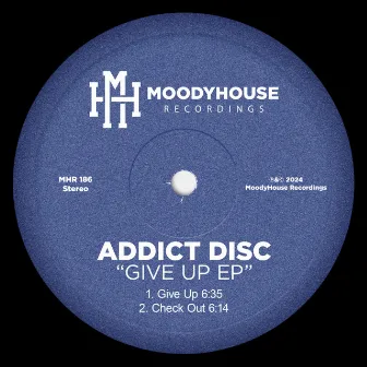 Give Up EP by Addict Disc