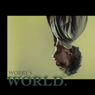 Worry's World by Worry