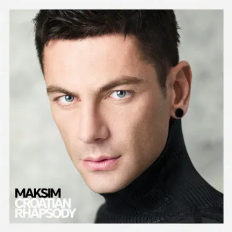 Croatian Rhapsody by MAKSIM