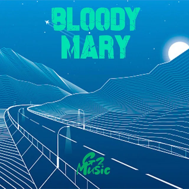 Bloody Mary - Remix