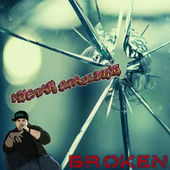 Broken by Mystah Spaulding