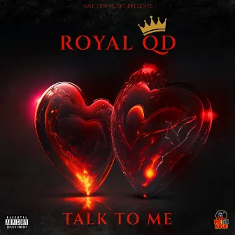 Talk To Me by Royal QD