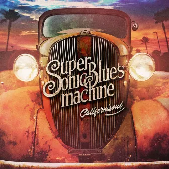 Californisoul by Supersonic Blues Machine