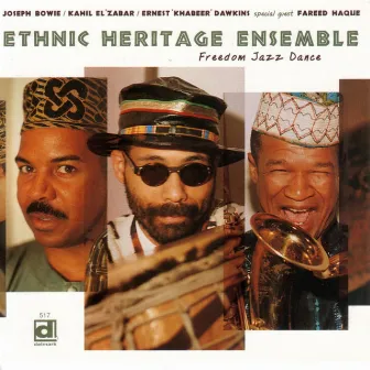 Freedom Jazz Dance by Ethnic Heritage Ensemble