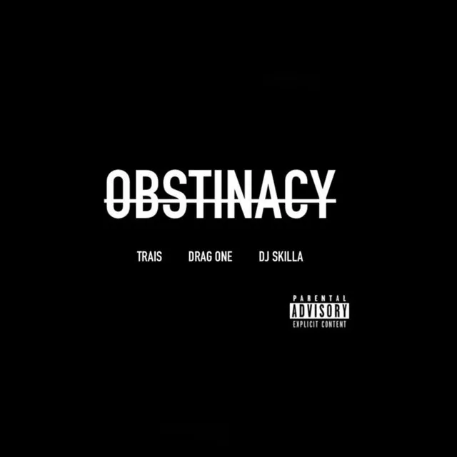 Obstinacy