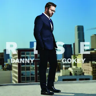 Rise by Danny Gokey