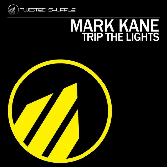 Trip the Lights by Mark Kane