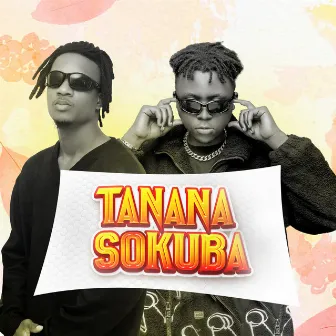 Tanana Sokuba by DJ ANUNNAKI