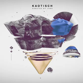 KAOTISCH Episode 62 (DJ Mix) by LADS