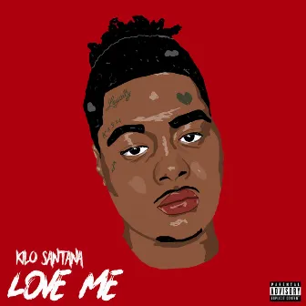 Love Me by Kilo Santana