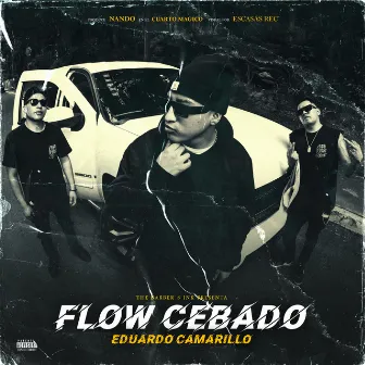 Flow Cebado by Eduardo Camarillo