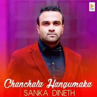 Chanchala Hangumaka by Sanka Dineth