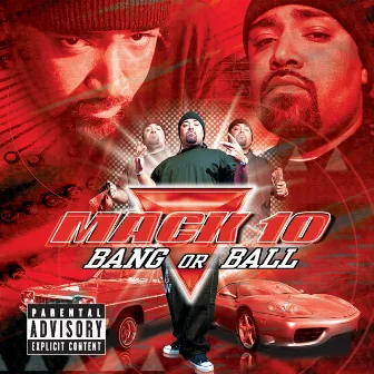 Bang Or Ball by Mack 10