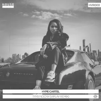 Tryb Nocny (Viplay Remix) by Hype Cartel