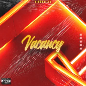 Vacancy by King Bailey