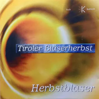 Herbstbläser - Tiroler Bläserherbst by Brass Band Fröschl Hall