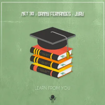 Learn from You by Danny Fernandes