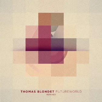 Future World Remixed by Thomas Blondet