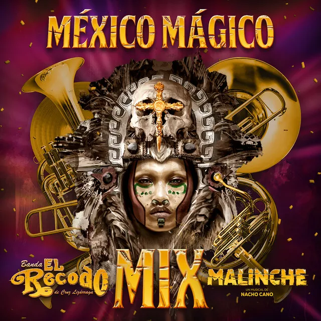 México Mágico - El Recodo Mix Malinche