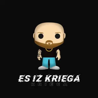 Es iz Kriega by Kriega