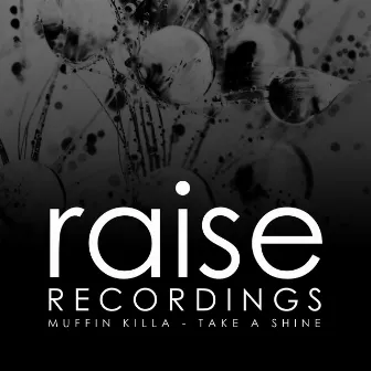 Take A Shine by Muffin Killa