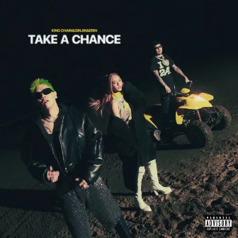 TAKE A CHANCE by KING CHAIN