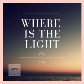 The Light by Zyon